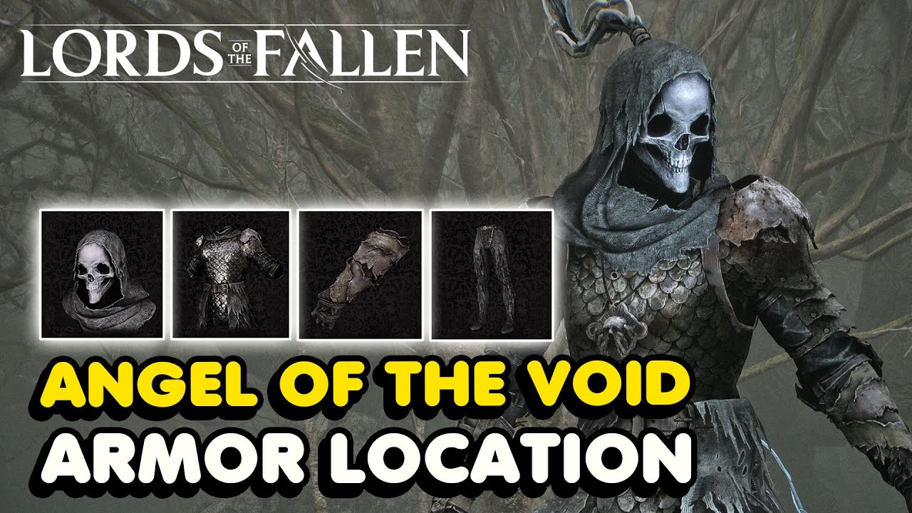 Lords of The Fallen (2023) Angel of The Void Armor Set Location