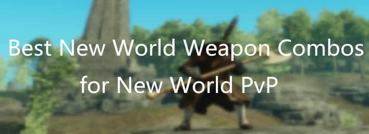 New World PvP - Best Weapon Combos