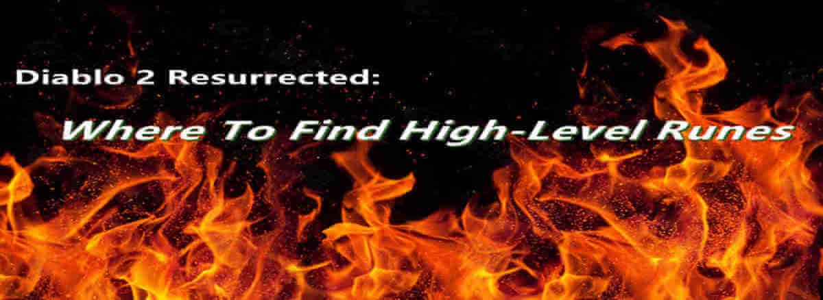 Diablo 2 Resurrected: Where To Find High-Level Runes