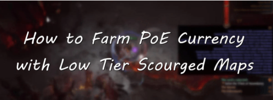 How to Farm PoE Currency with Low Tier Scourged Maps - PoE 3.16