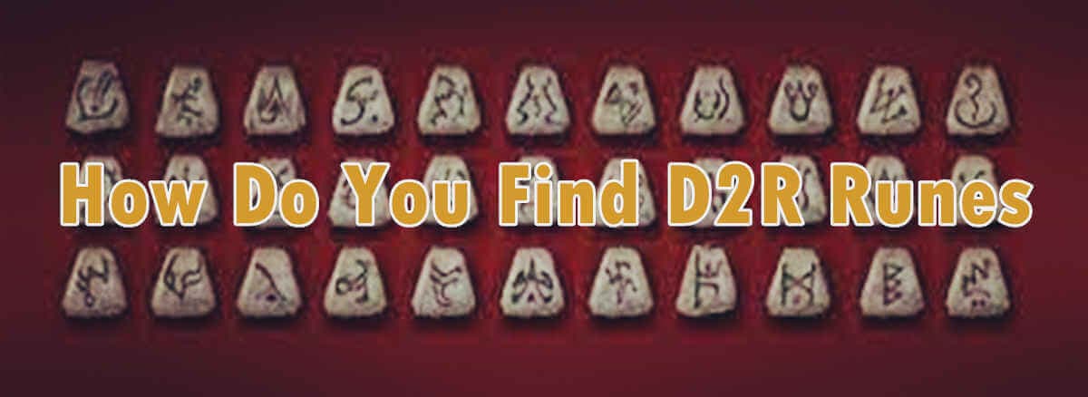 How Do You Find D2R Runes