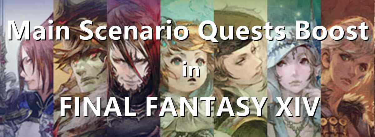 Main Scenario Quests Boost in FINAL FANTASY XIV