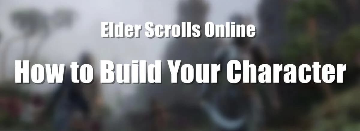 How to Make ESO Builds