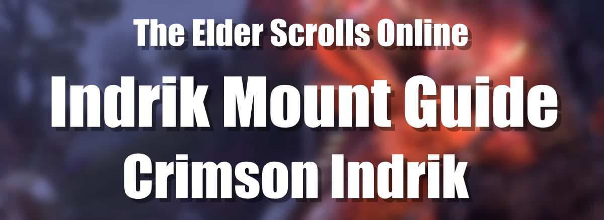 ESO Indrik Mount Guide: How to Get Crimson Indrik