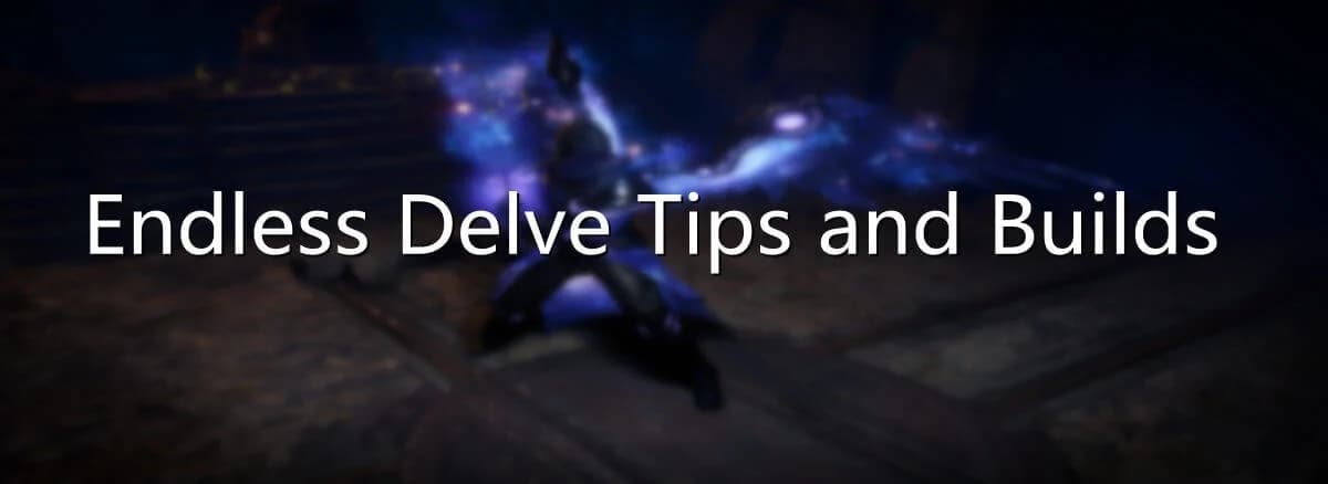 Path of Exile: Endless Delve Tips and Builds