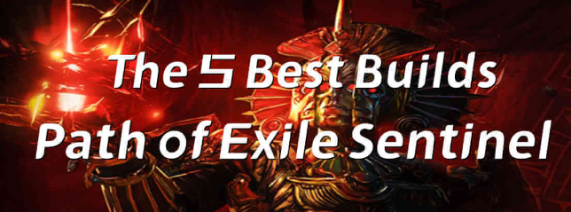 The 5 Best Builds of the Sentinel Season in Path of Exile