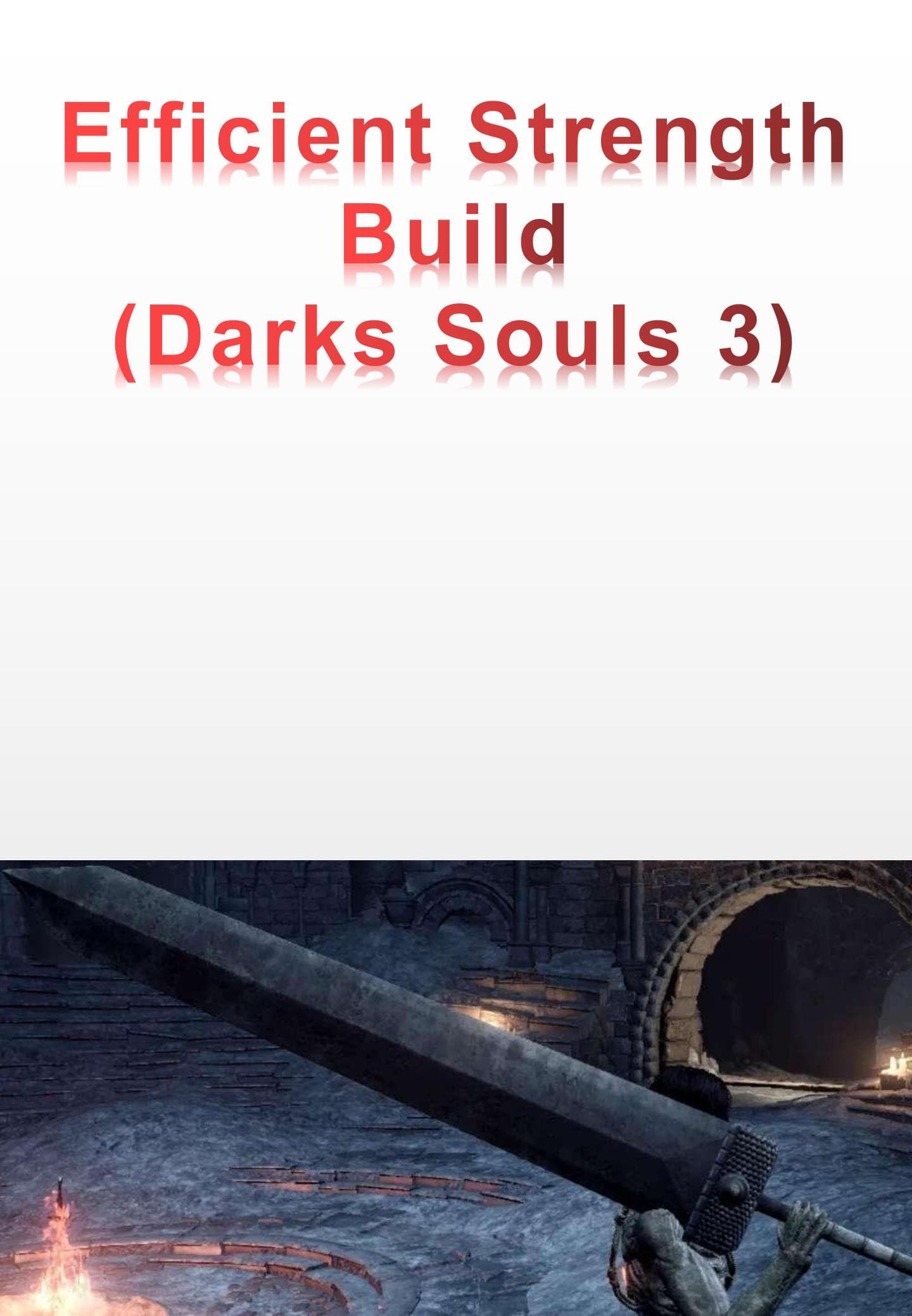 Efficient Strength Build - (Darks Souls 3)