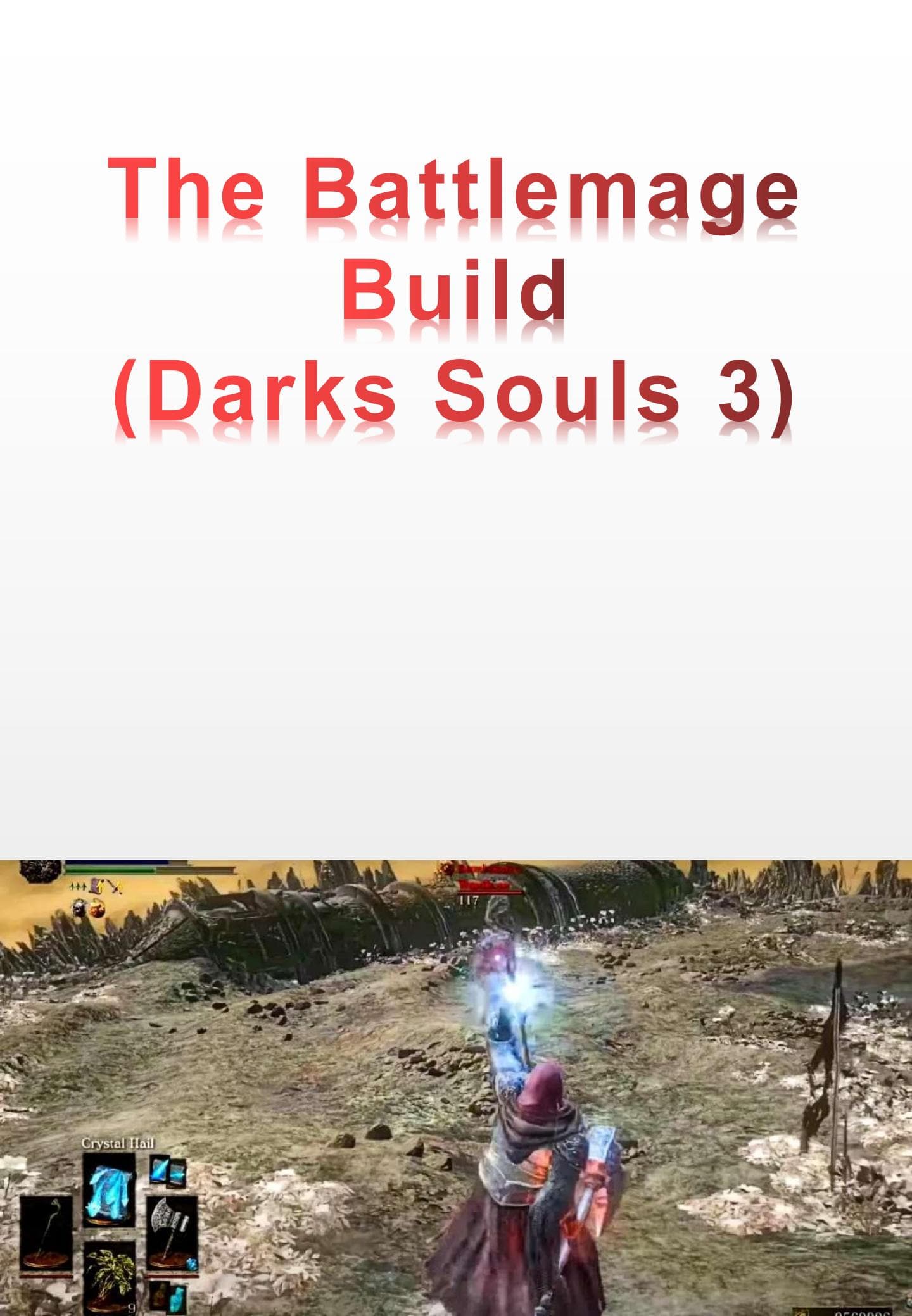 The Battlemage Build - (Darks Souls 3)