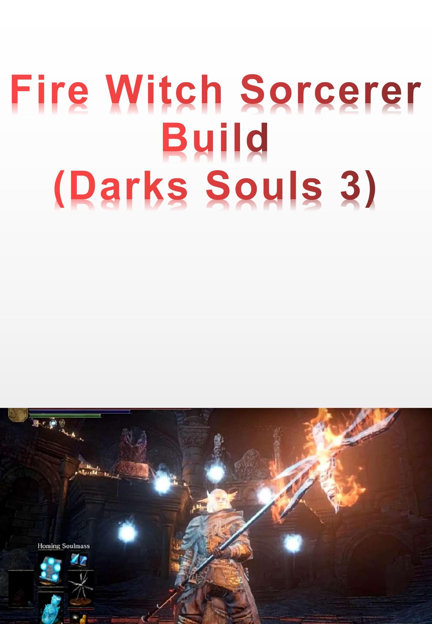 Fire Witch Sorcerer Build - (Darks Souls 3)