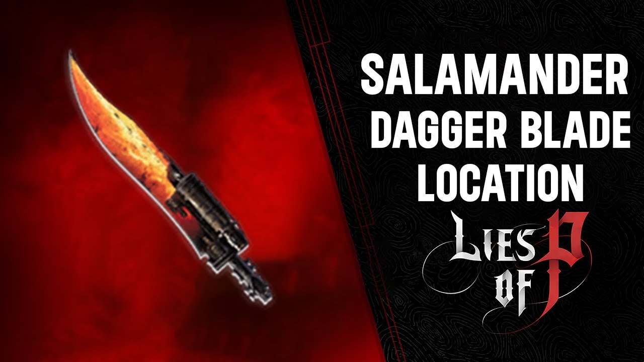 Lies of P : Salamander Dagger Blade location - YouTube