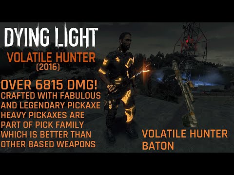 Dying Light Volatile Hunter Baton from Volatile Hunter Bundle with this  DLC's Outfit Over 6815 DMG - YouTube