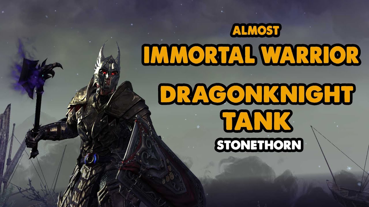 ESO - ALMOST Immortal Warrior Dragonknight PVE Tank Build - (Stonethorn) -  YouTube