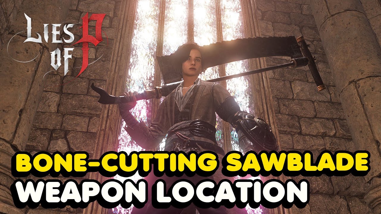 Lies of P - Bone Cutting Sawblade Location - YouTube